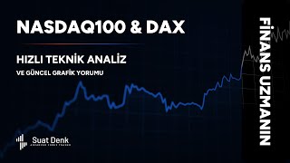 NASDAQ100 & DAX | Hızlı Teknik Analiz ve Güncel Grafik Yorumu