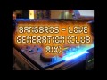 Bangbros - Love Generation (Club Mix) 