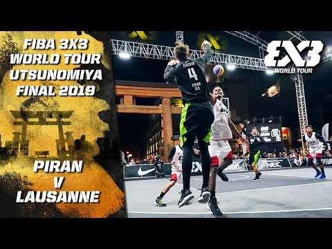 Piran v Lausanne | Full Game | FIBA 3x3 World Tour - Utsunomiya Final 2019