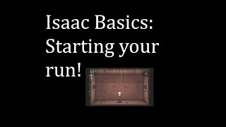 Isaac Basics: How to Start Runs in Repentance