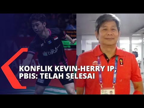 PP PBSI Klaim Konflik Kevin Sanjaya-Herry IP Telah Selesai