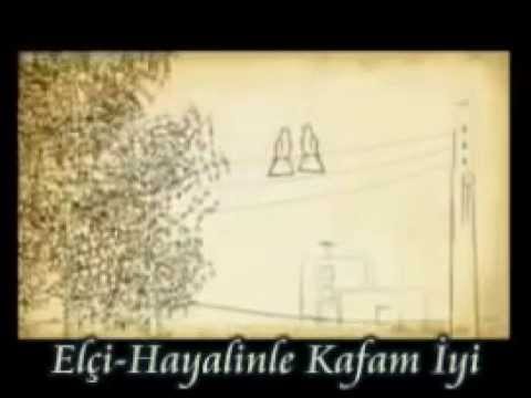 Elçi Zeval - Hayalinle Kafam İyi