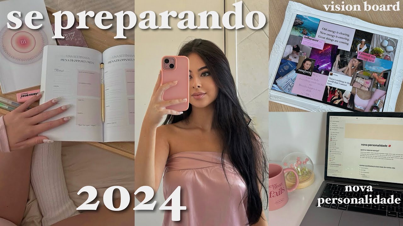 se preparando para 2024: criando nova personalidade, vision board, organização++