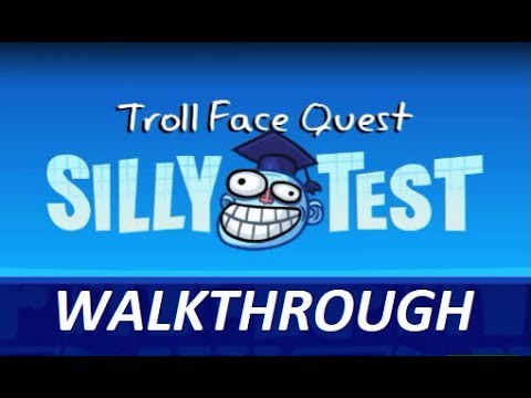 Troll Face Quest Silly Test walkthrough FULL