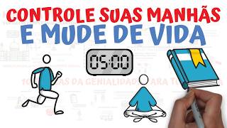 O Clube das 5 da manhã | Controle suas MANHÃS e MUDE DE VIDA | SejaUmaPessoaMelhor