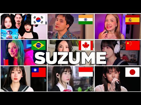 Suzume (すずめ) - RADWIMPS - Who Sang It Better (20 Different Countries)
