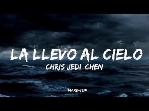 Chris Jedi, Chencho Corleone, Anuel AA, Ñengo Flow - La Llevo Al Cielo (Letra/Lyrics)