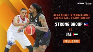 Strong Group vs. UAE National Team | 32nd Dubai International Basketball Tournament | Full Game