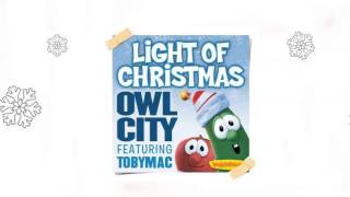 Owl City - Light of Christmas (feat. TobyMac) (Audio)