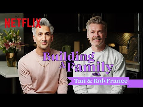 Queer Eye's Tan France & Husband Rob Prepare for Fatherhood, Detail Path to Surrogacy | Netflix