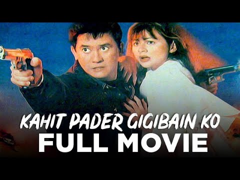 KAHIT PADER GIGIBAIN KO: Phillip Salvador, Rosanna Roces & Eddie Gutierrez | Full Movie