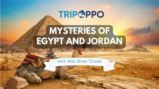 Mysteries of Egypt and Jordan Tour with TripOppo