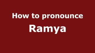 How to pronounce Ramya