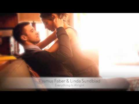 Rasmus Faber & Linda Sundblad - Everything Is Alright