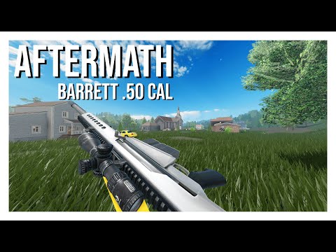 Aftermath [New Barrett .50 Cal]