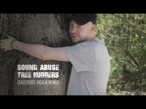 [DD00096] Sound Abuse - Tree Huggers (Sacerdos Vigilia Remix)