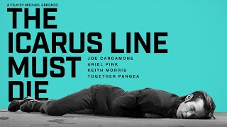 The Icarus Line Must Die (2018) | Full Drama Movie | Joe Cardamone | Keith Morris | Annie Hardy