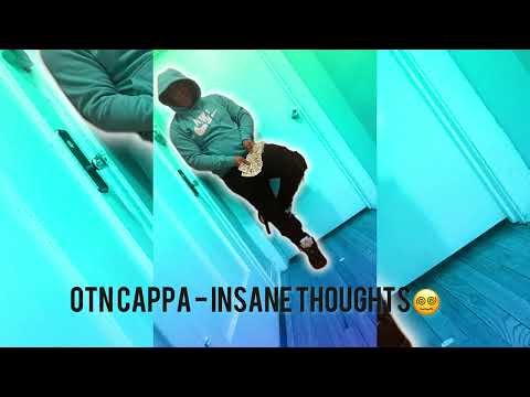 OTN Cappa - Insane Thoughts (Official Audio)