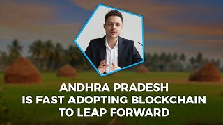 Andhra Pradesh is Fast Adopting Blockchain to Leap Forward