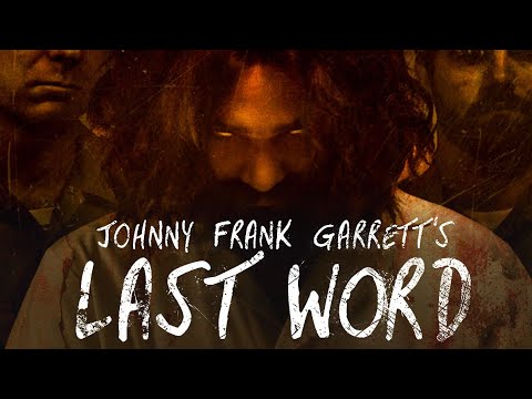 Johnny Frank Garrett's Last Words