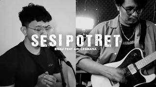 Download lagu eńau feat. Ari Lesmana - Sesi Potret (Cover) mp3