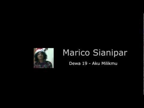 Marico Sianipar - Aku Milikmu ( Dewa 19 Cover)
