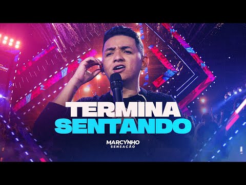 TERMINA SENTANDO - Marcynho Sensação (DVD Ao Vivo em Fortaleza)