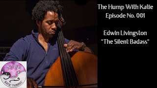 Episode No. 001 Edwin Livingston - The Silent Badass! video