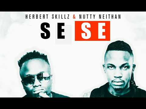 Herbert Skillz Ft Nutty Neithan - Se Se  Latest Ugandan Music 2020