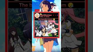 The beautiful dream 😪 #anime #animemoment #shorts