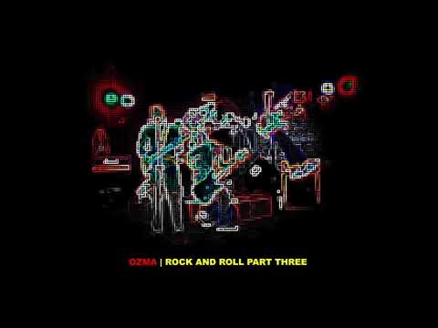 OZMA - ROCK AND ROLL PART THREE [Full Album Official Audio]
