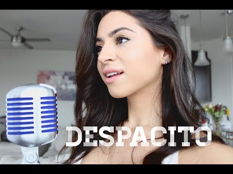 Despacito- Luis Fonsi & Daddy Yankee ft. Justin Bieber- Cover