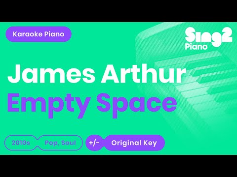 James Arthur - Empty Space (Karaoke Piano)