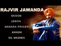 Rajvir Jawanda All Songs | New Punjabi Songs | Best Of Rajvir Jawanda New Songs | Skoon Song Jogiya