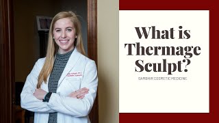 What is ThermageSculpt? // Gambhir Cosmetic Medicine