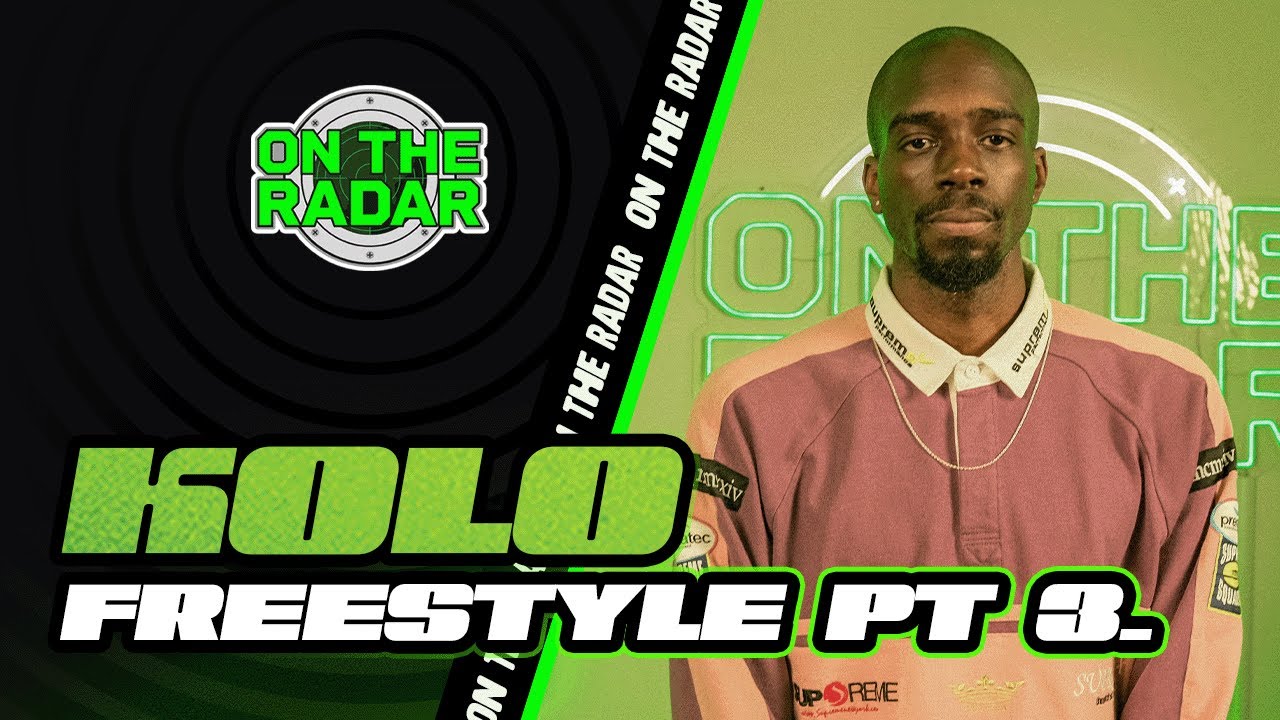 The Kolo "On The Radar" Freestyle (PART 3)
