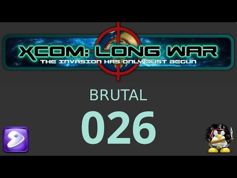 026 - XCOM: The Long War - Brutal - Gangplank pt.1