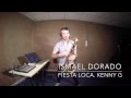 Fiesta loca. kenny G. Ismael Dorado (Tenor Sax)