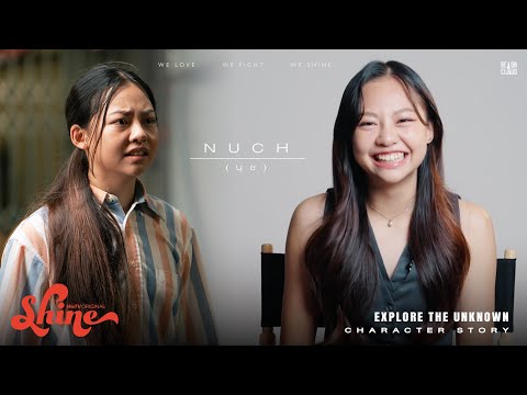 Shine | Character Story : Nuch