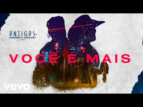 Você É Mais - Fernando e Sorocaba