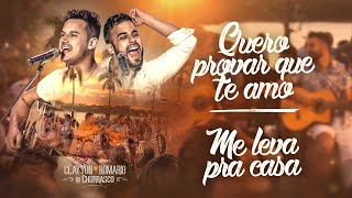 Download Clayton e Romário – Quero Provar Que Te Amo / Me Leva Pra Casa