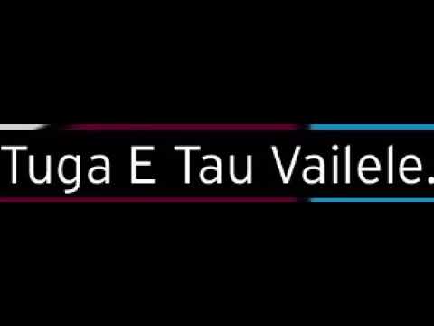 TUGA E TAU VAILELE (DE LA SALLE VERSION)