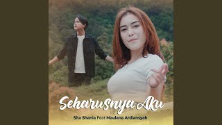 Download lagu Seharusnya Aku (feat. Maulana Ardiansyah) mp3