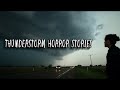 3 Scary TRUE Thunderstorm Horror Stories