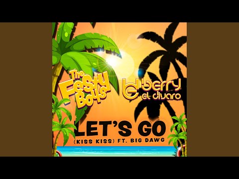 Let's Go (Kiss Kiss) (Extended)