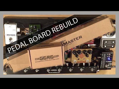 Pedal Board Rebuild - The GigRig QuarterMaster and Three2one