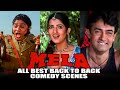 Mela Movie All Best Back To Back Comedy Scenes | Aamir Khan | Johnny Lever | Faisal Khan | Twinkle