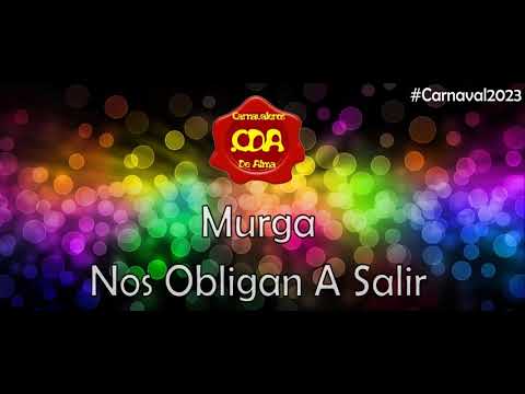 Murga Nos Obligan A Salir 2023 - Despedida