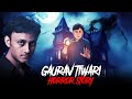 Gaurav Tiwari Horror Story Horror Stories In Hindi सच्ची कहानी KM E321