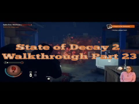 State of Decay 2 Walkthrough Part 23- Another Plague Heart Down